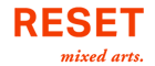RESET mixed arts